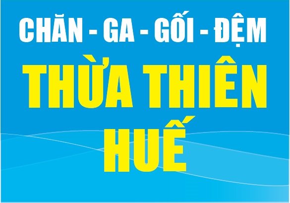 Chăn ga gối đệm Thừa Thiên Huế 