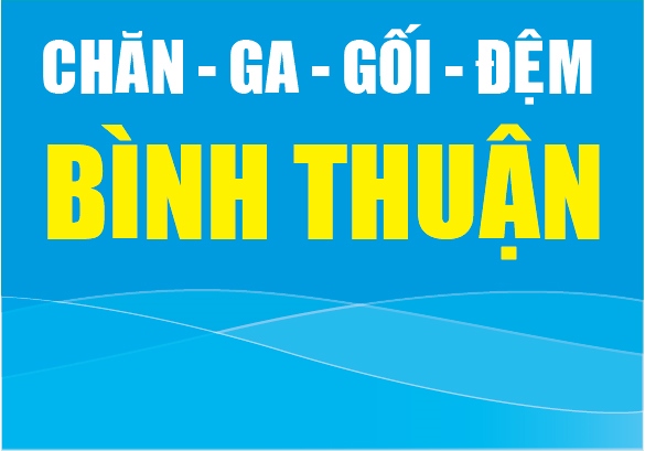 Chăn ga gối đệm Bình Thuận