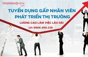 Tuyển nhân viên mở rộng và phát triển thị trường T9/2017